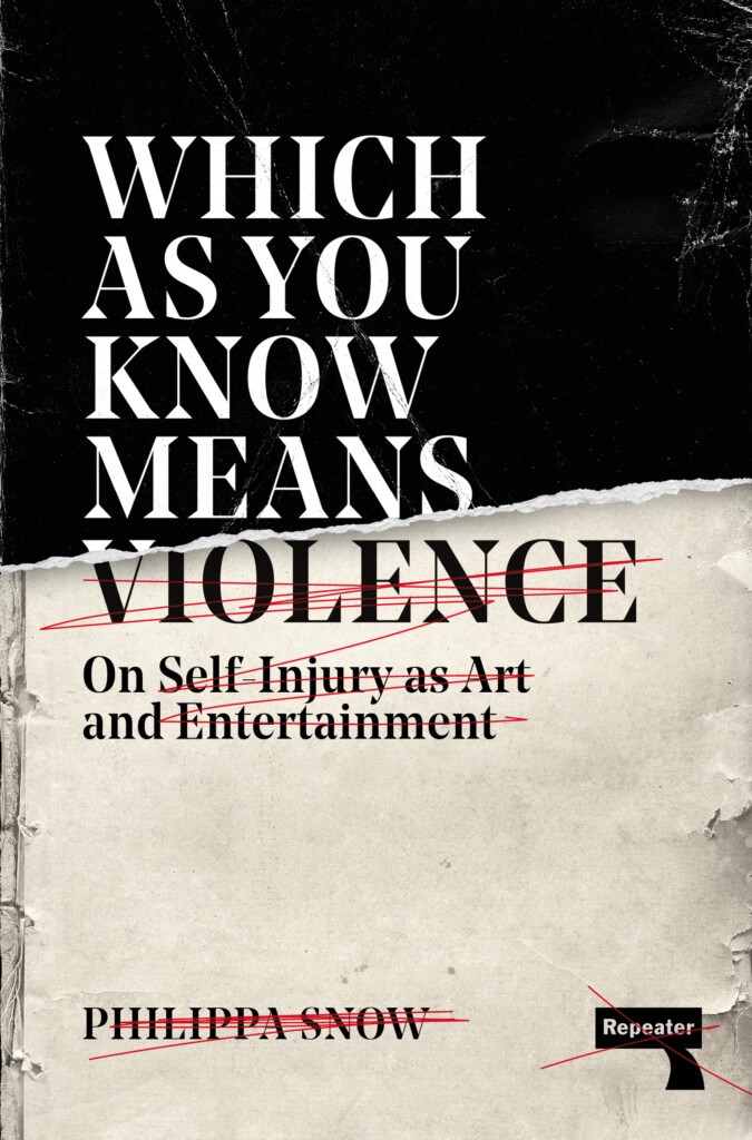 Which As You Know Means Violence On SelfInjury as Art and